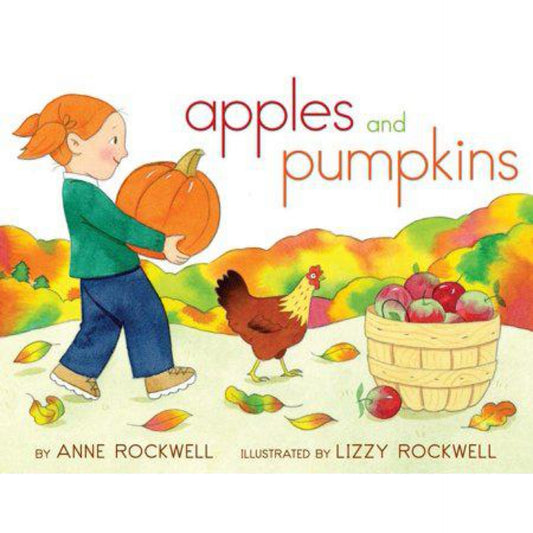 Apples and Pumpkins - by Anne Rockwell (Hardcover)