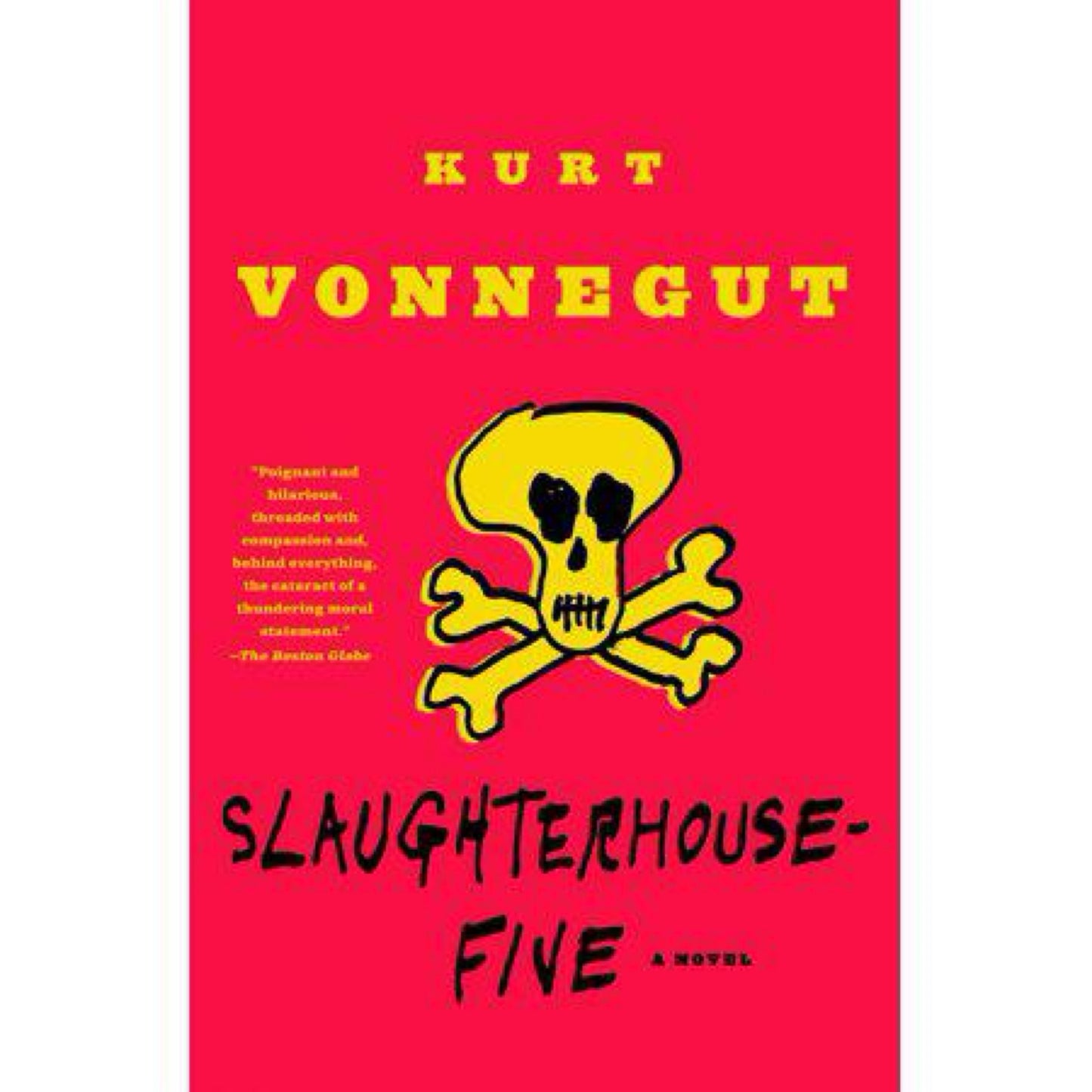 Slaughterhouse-Five: A Novel (Modern Library 100 Best Novels) by Kurt Vonnegut
