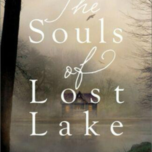 The Souls of Lost Lake - by Jaime Jo Wright (Paperback)