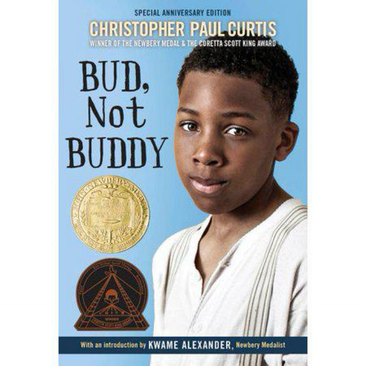 Bud, Not Buddy: (Newbery Medal Winner) by Christopher Paul Curtis