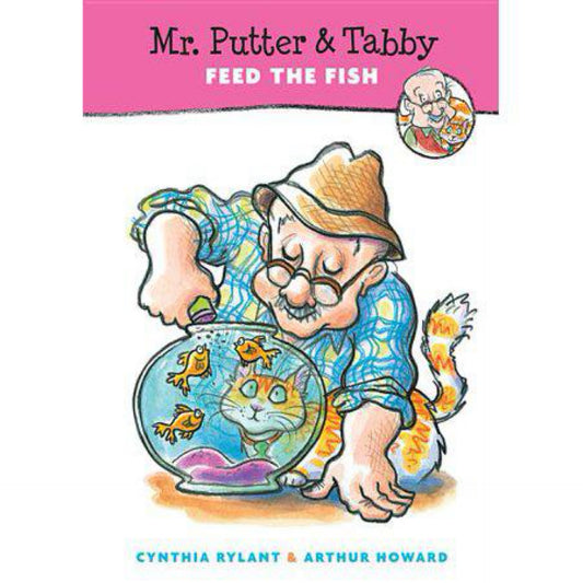 Mr. Putter & Tabby Feed the Fish by Cynthia Rylant