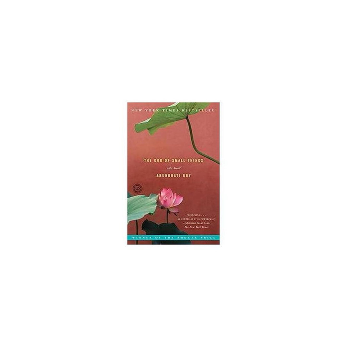 The God of Small Things: A Novel by Arundhati Roy