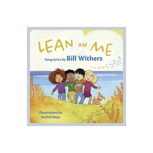 Lean on Me - (Lyricpop) by Bill Withers (Hardcover)