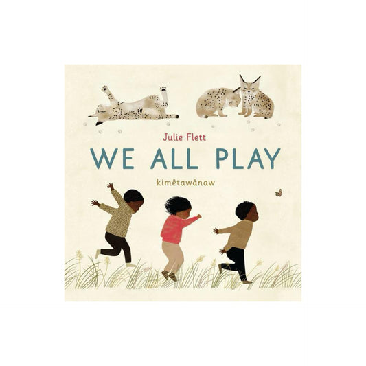 We All Play by Julie Flett