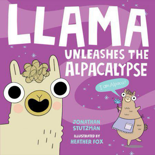 Llama Unleashes the Alpacalypse (A Llama Book, 2) by Jonathan Stutzman