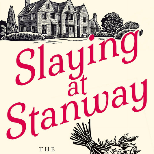 Slaying at Stanway (Cotswolds Classics)