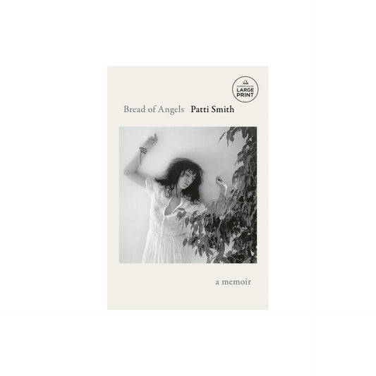 Bread of Angels - Large Print by Patti Smith (Paperback)