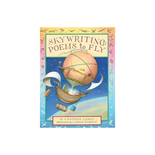 Skywriting - by J patrick Lewis (Hardcover)