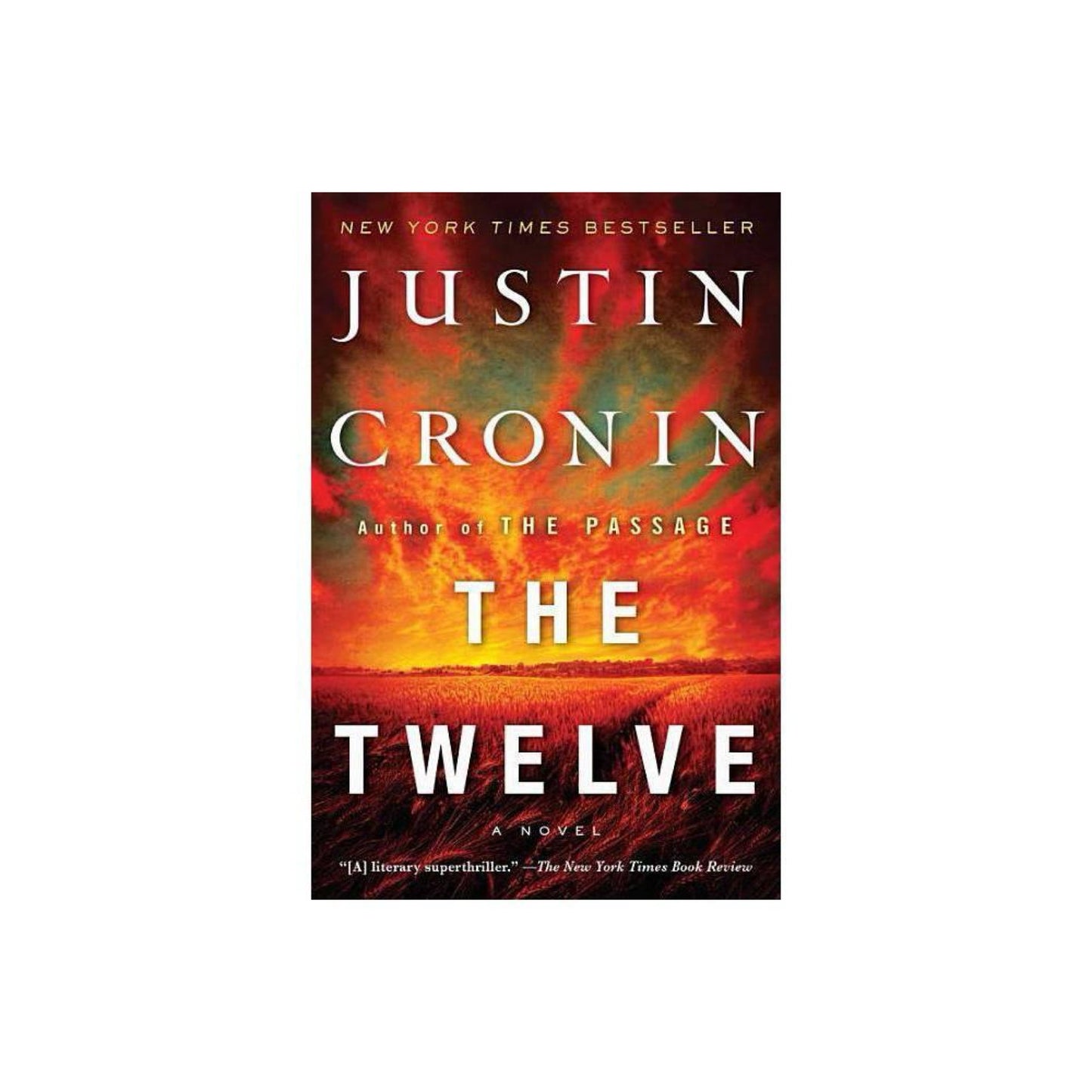 The Twelve (Book Two of The Passage Trilogy): A Novel by Justin Cronin