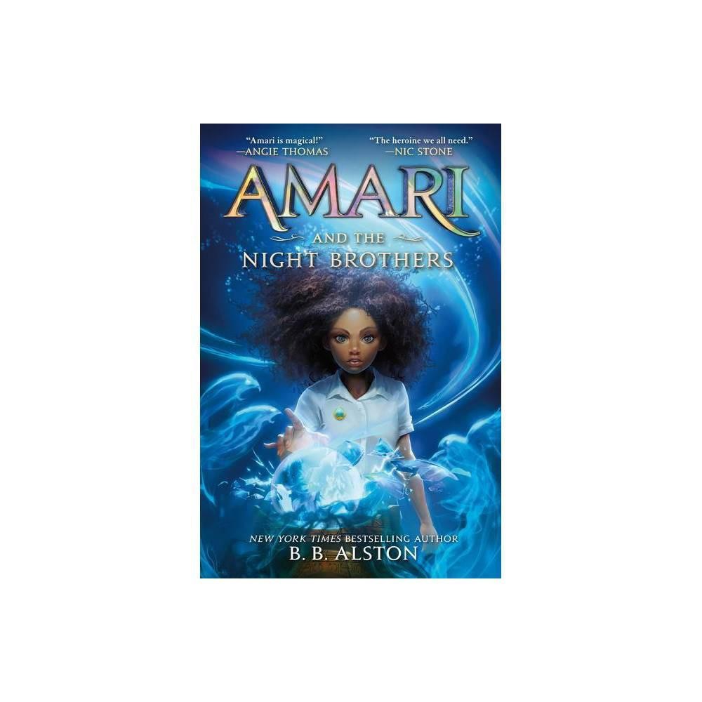 Amari and the Night Brothers (Supernatural Investigations, 1) by B. B. Alston