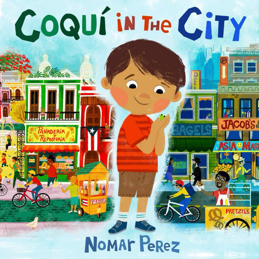 Coquí in the City - by Nomar Perez (Hardcover)