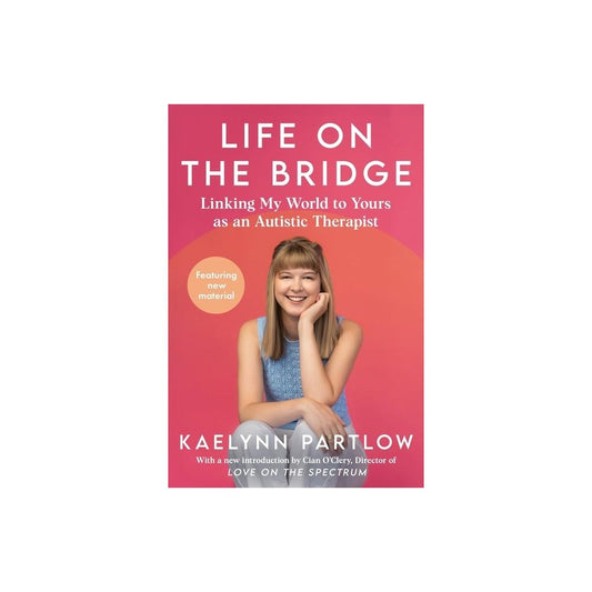 Life on the Bridge - by Kaelynn Partlow (Hardcover)