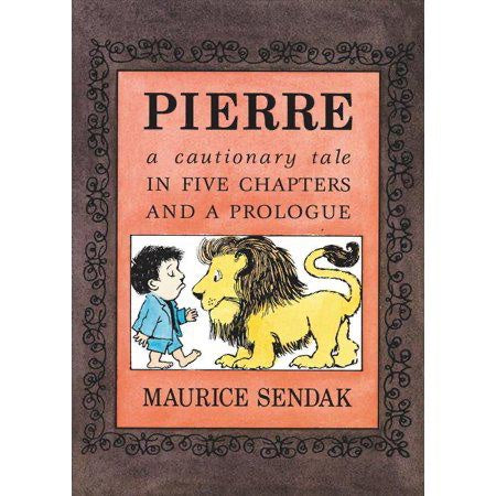 Pierre Board Book: A Cautionary Tale in Five Chapters and a Prologue by Maurice Sendak
