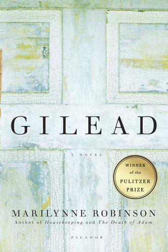 Gilead (Oprah's Book Club): A Novel by Marilynne Robinson