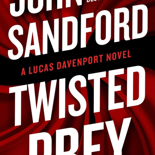 Twisted Prey (A Prey Novel) by John Sandford