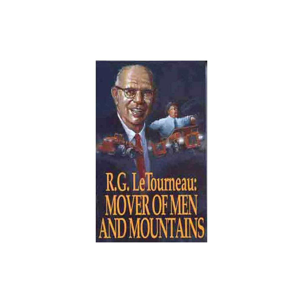 Mover Of Men and Mountains by R. G. LeTourneau
