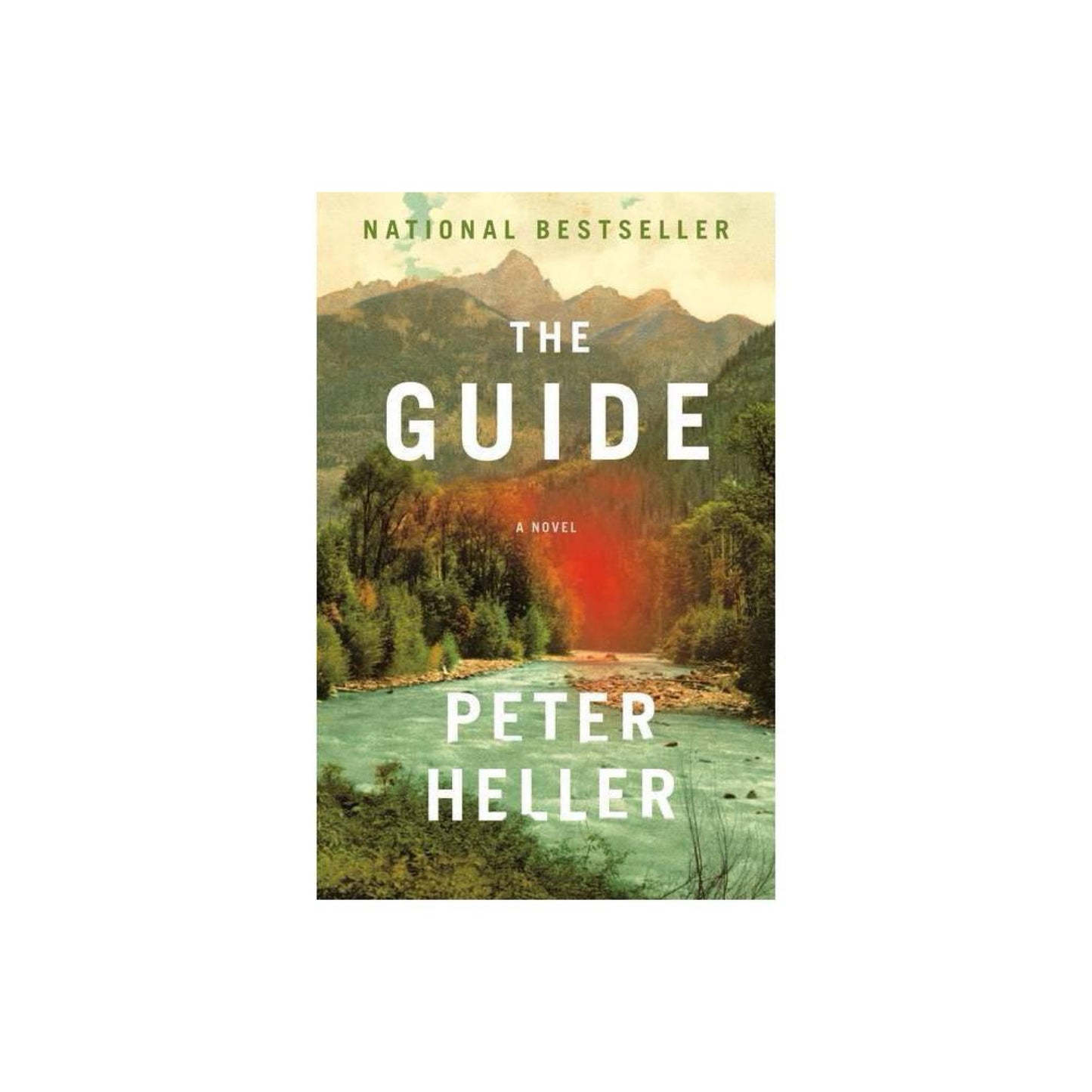 The Guide: A novel by Peter Heller