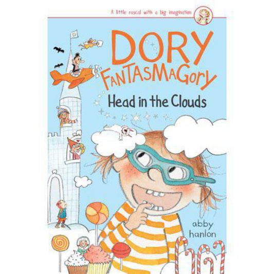 Dory Fantasmagory: Head in the Clouds by Abby Hanlon