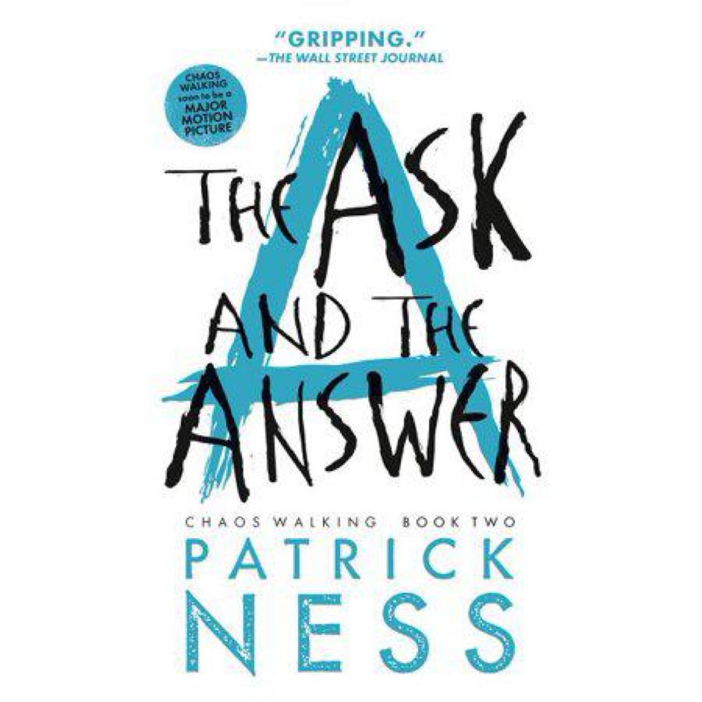 The Ask and the Answer (with bonus short story): Chaos Walking: Book Two by Patrick Ness