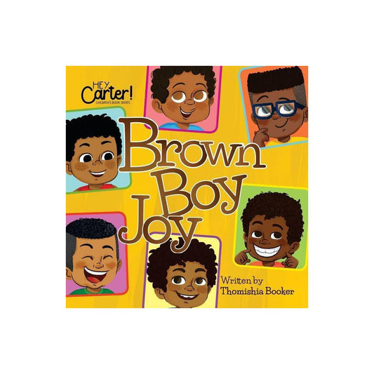 Brown Boy Joy by Dr. Thomishia Booker