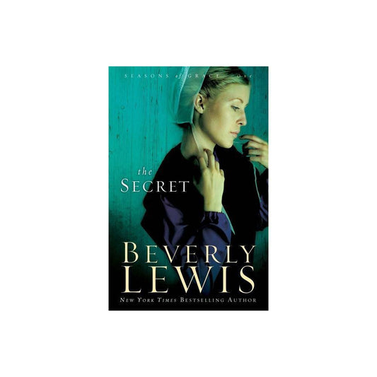 The Secret - (Seasons of Grace) by Beverly Lewis (Paperback)