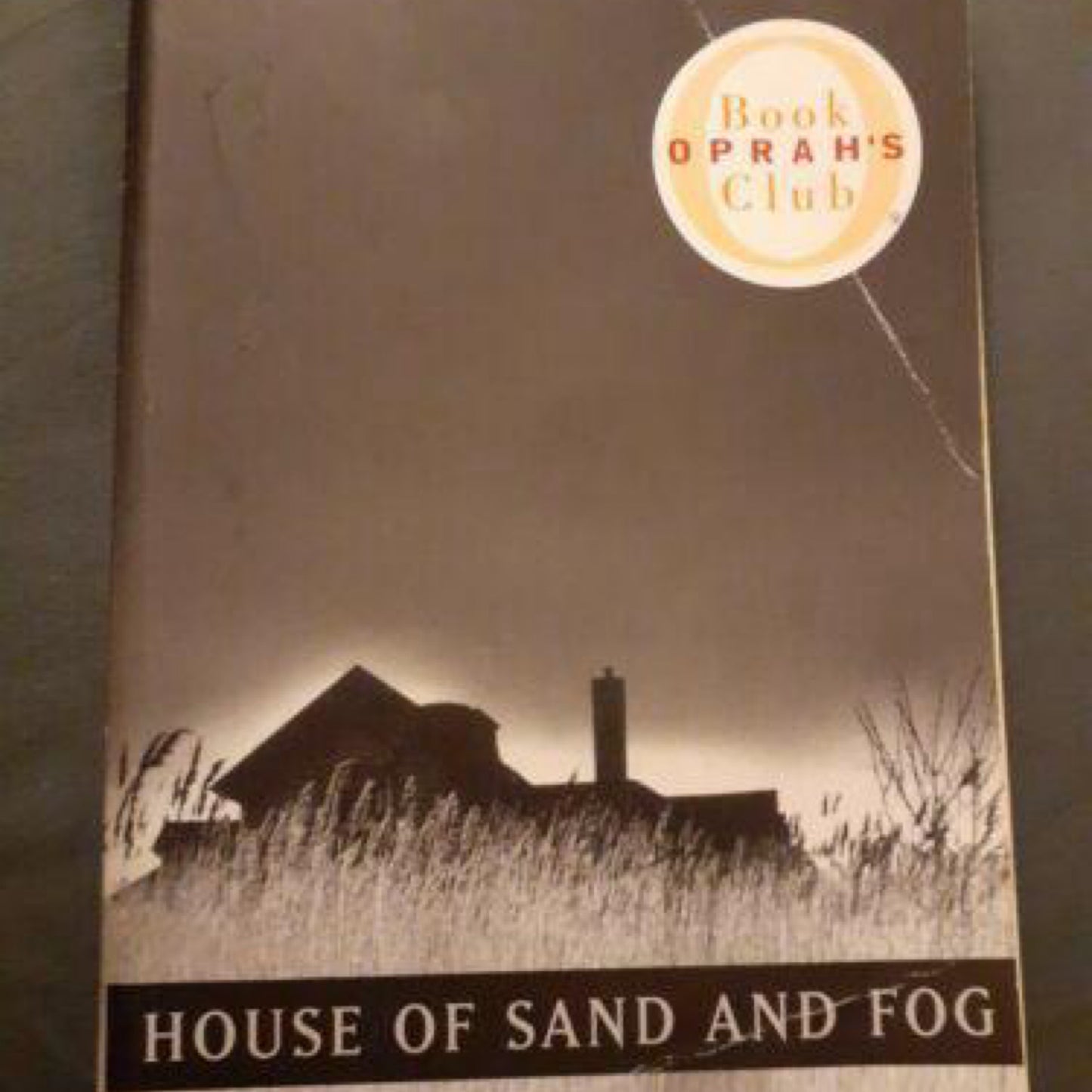 House of Sand and Fog (Oprah's Book Club) (Vintage Contemporaries) by Andre Dubus III
