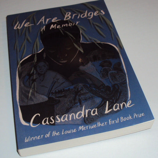 We Are Bridges - by Cassandra Lane (Paperback)