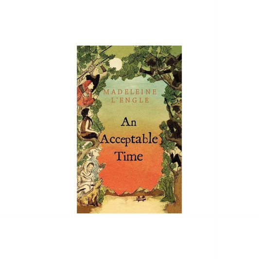 An Acceptable Time (A Wrinkle in Time Quintet, 5) by Madeleine L'Engle