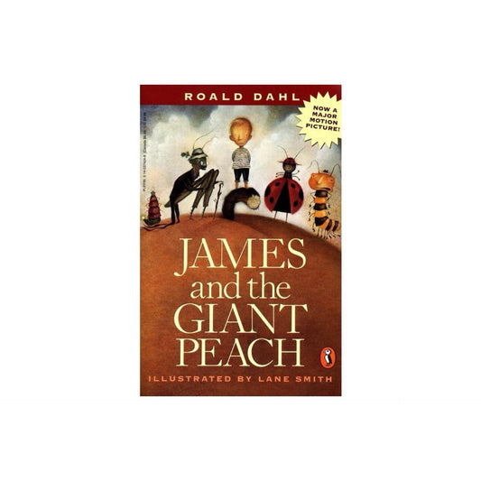 James and the Giant Peach by Roald Dahl