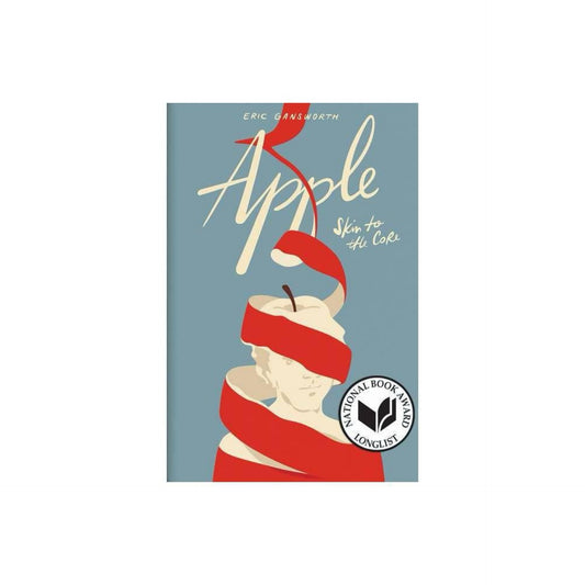 Apple: (Skin to the Core) by Eric Gansworth