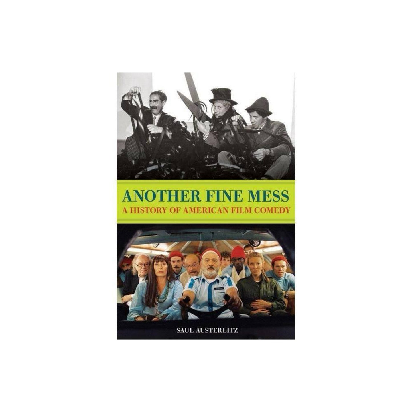 Another Fine Mess : A History of American Film Comedy