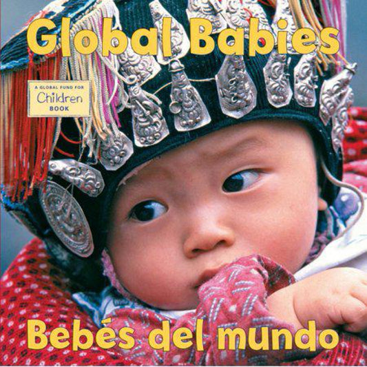 Bebes del mundo /Global Babies by The Global Fund for Children