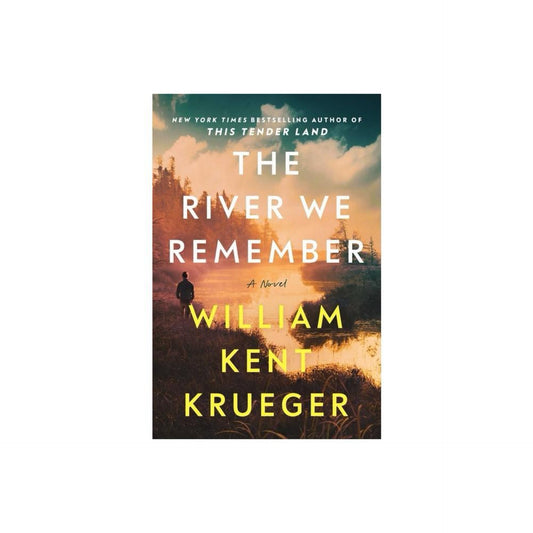 The River We Remember - by William Kent Krueger (Hardcover)