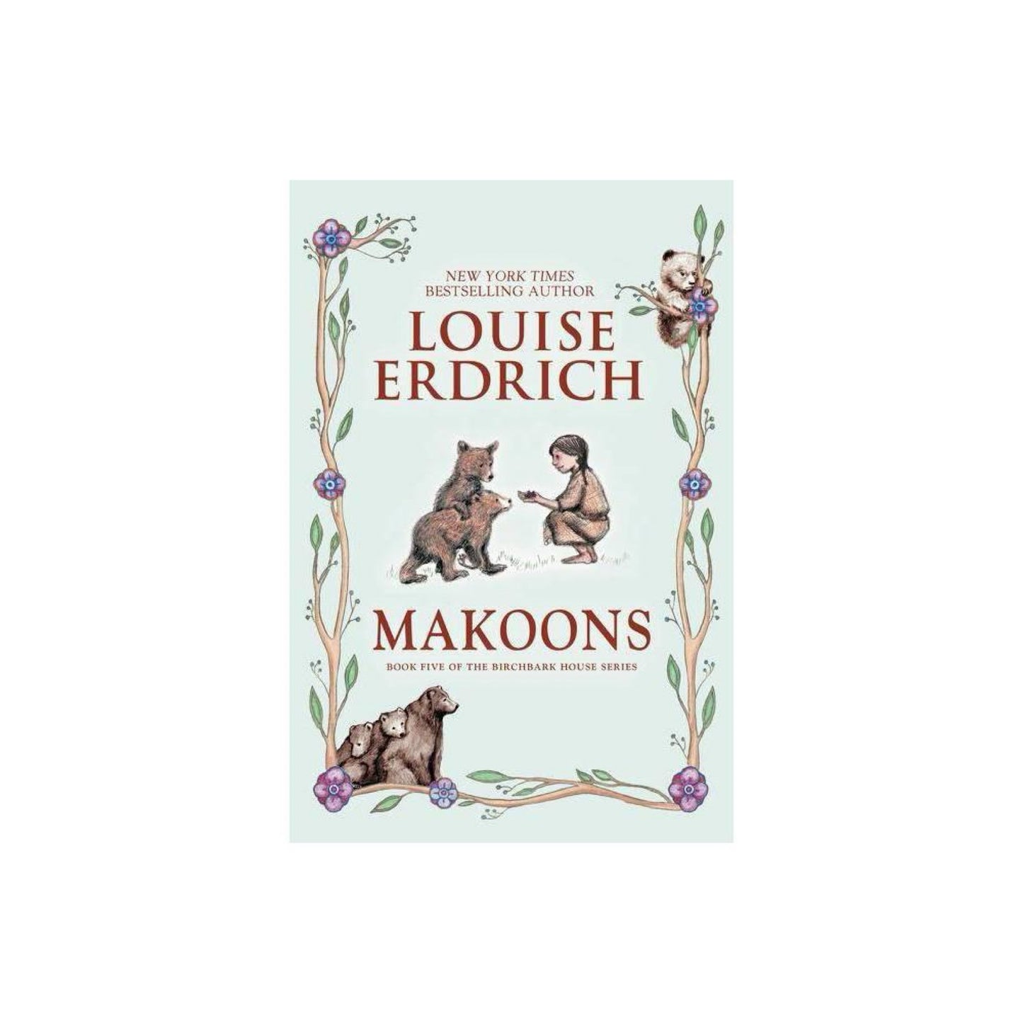 Makoons (Birchbark House, 5) by Louise Erdrich