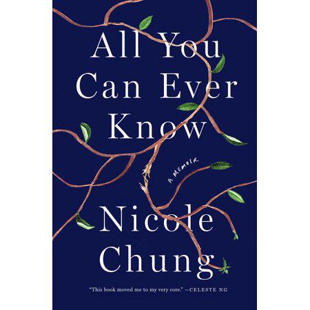 All You Can Ever Know: A Memoir by Nicole Chung