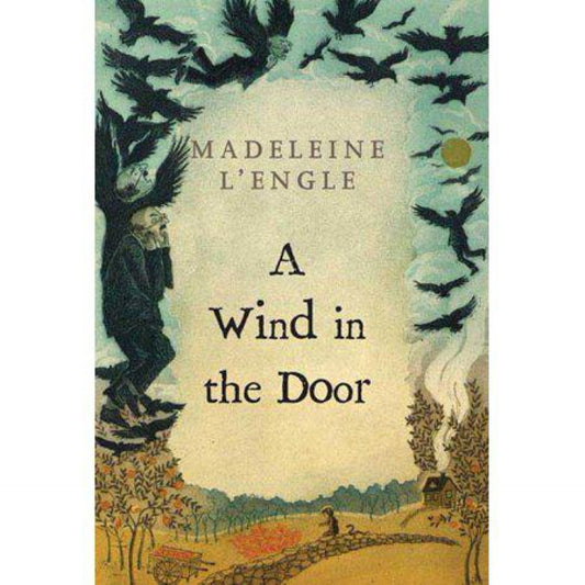 A Wind in the Door (A Wrinkle in Time Quintet, 2) by Madeleine L'Engle