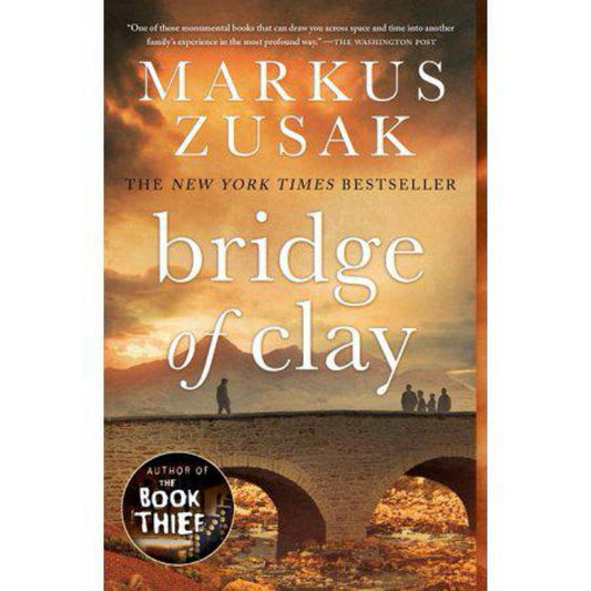 Bridge of Clay by Markus Zusak