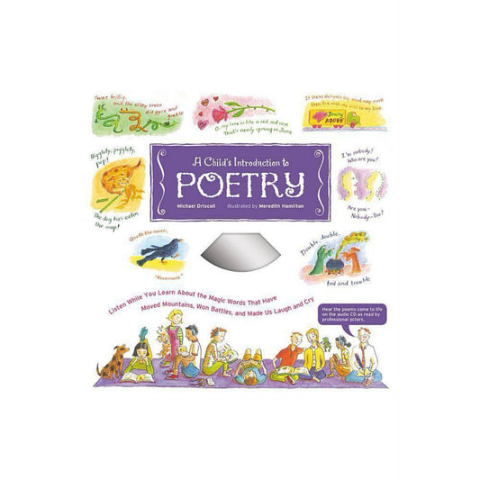 A Child's Introduction to Poetry (Used): Listen While You Learn about the Magic Words That Have Moved Mountains, Won Battles and Made Us Laugh and Cry [With CD (Hardcover)
