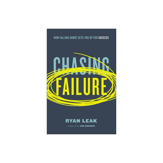 Chasing Failure - By Ryan Leak (Paperback)