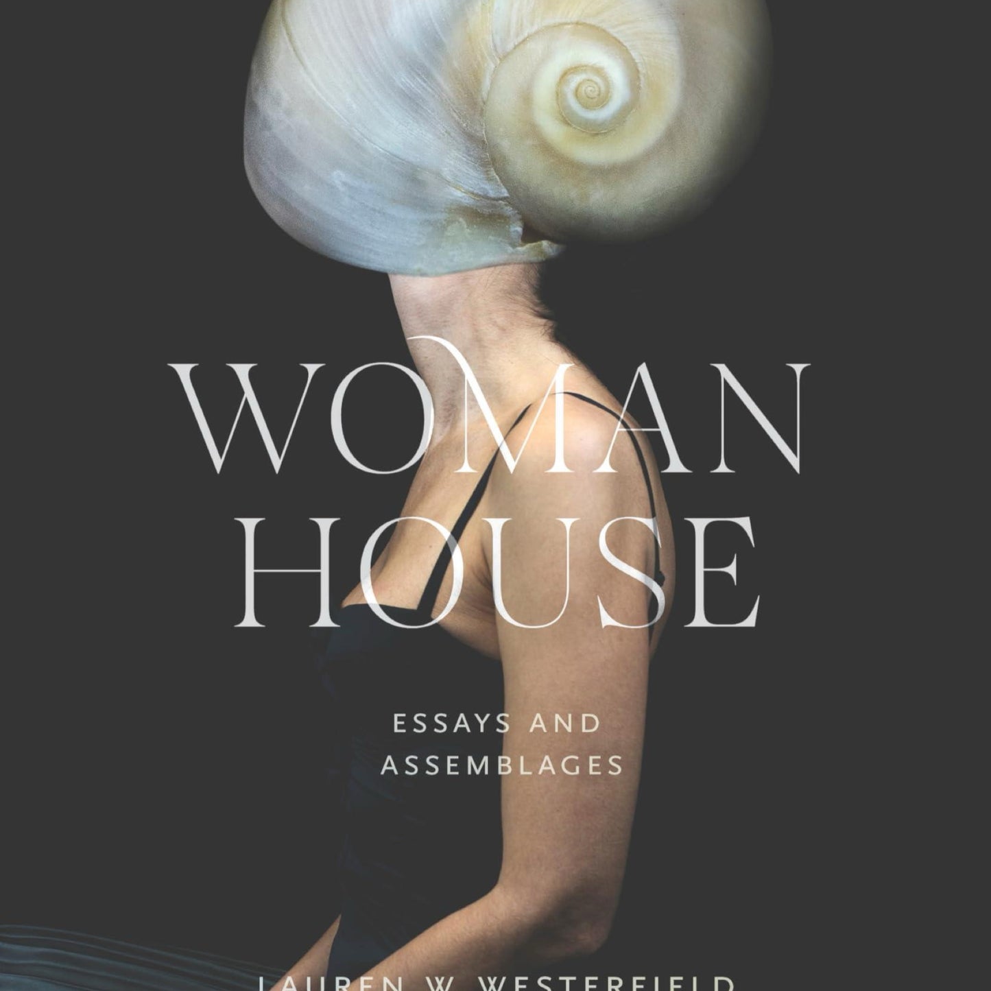 Woman House: Essays and Assemblages (Juniper Prize for Creative Nonfiction)