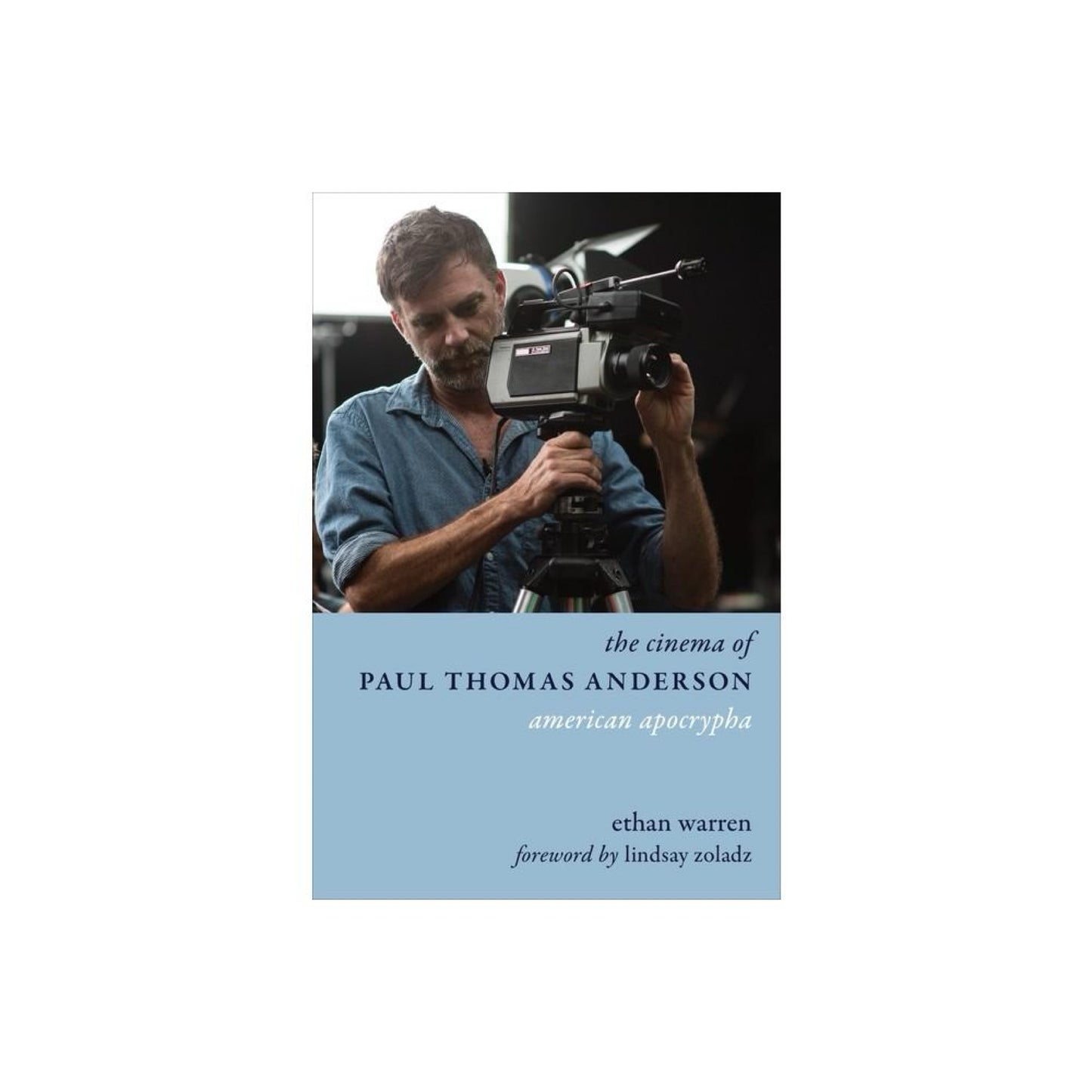 The Cinema of Paul Thomas Anderson - (Directors' Cuts) by Ethan Warren (Paperback)