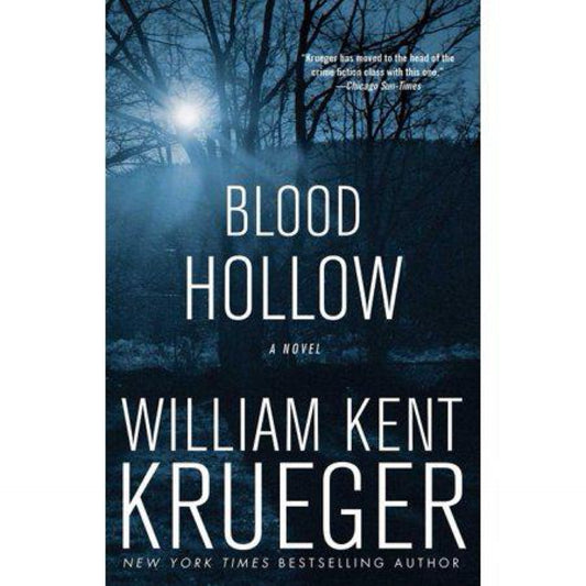 Blood Hollow: A Novel (4) (Cork O'Connor Mystery Series) by William Kent Krueger