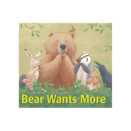 Bear Wants More - (Bear Books) by Karma Wilson (Board Book)