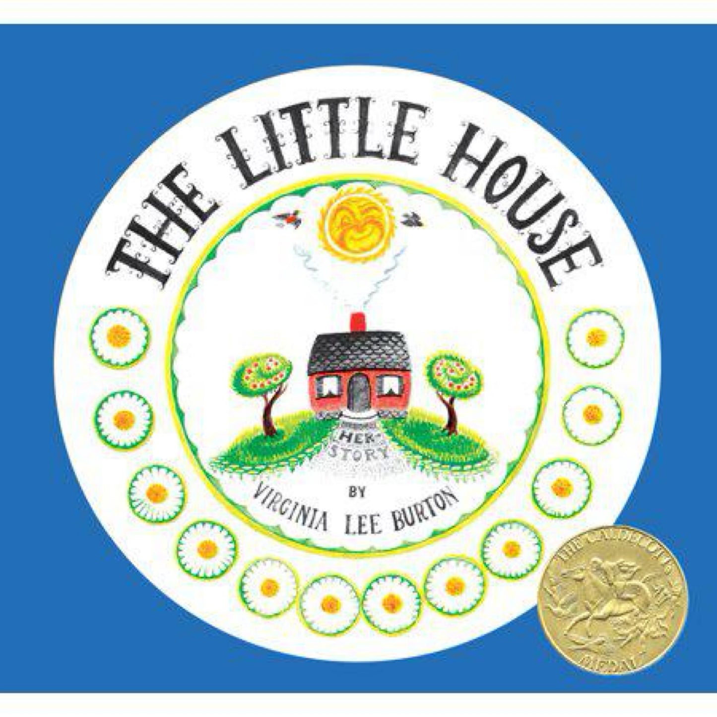 The Little House 75th Anniversary Edition by Virginia Lee Burton
