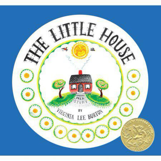 The Little House 75th Anniversary Edition by Virginia Lee Burton