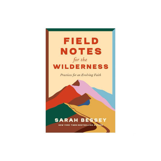 Field Notes for the Wilderness - by Sarah (Hardcover)