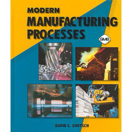 Modern Manufacturing Processes