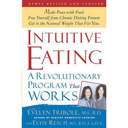 Intuitive Eating, 2nd Edition: A Revolutionary Program That Works