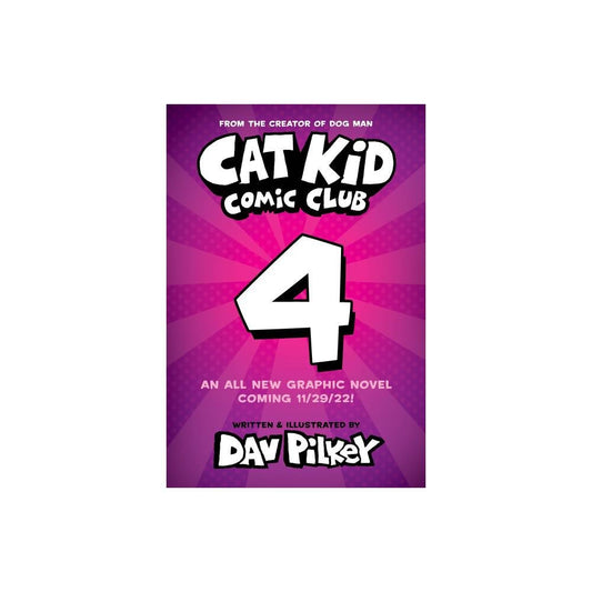 Cat Kid Comic Club: Collaborations: A Graphic Novel (Cat Kid Comic Club #4): From the Creator of Dog Man by Dav Pilkey
