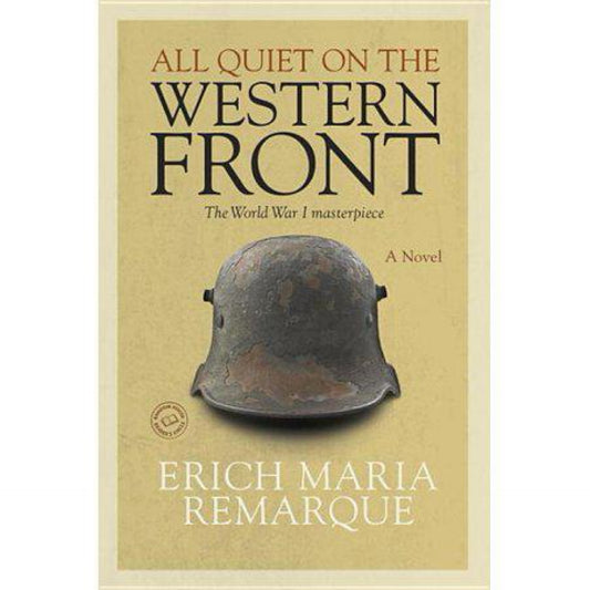 All Quiet on the Western Front by Erich Maria Remarque